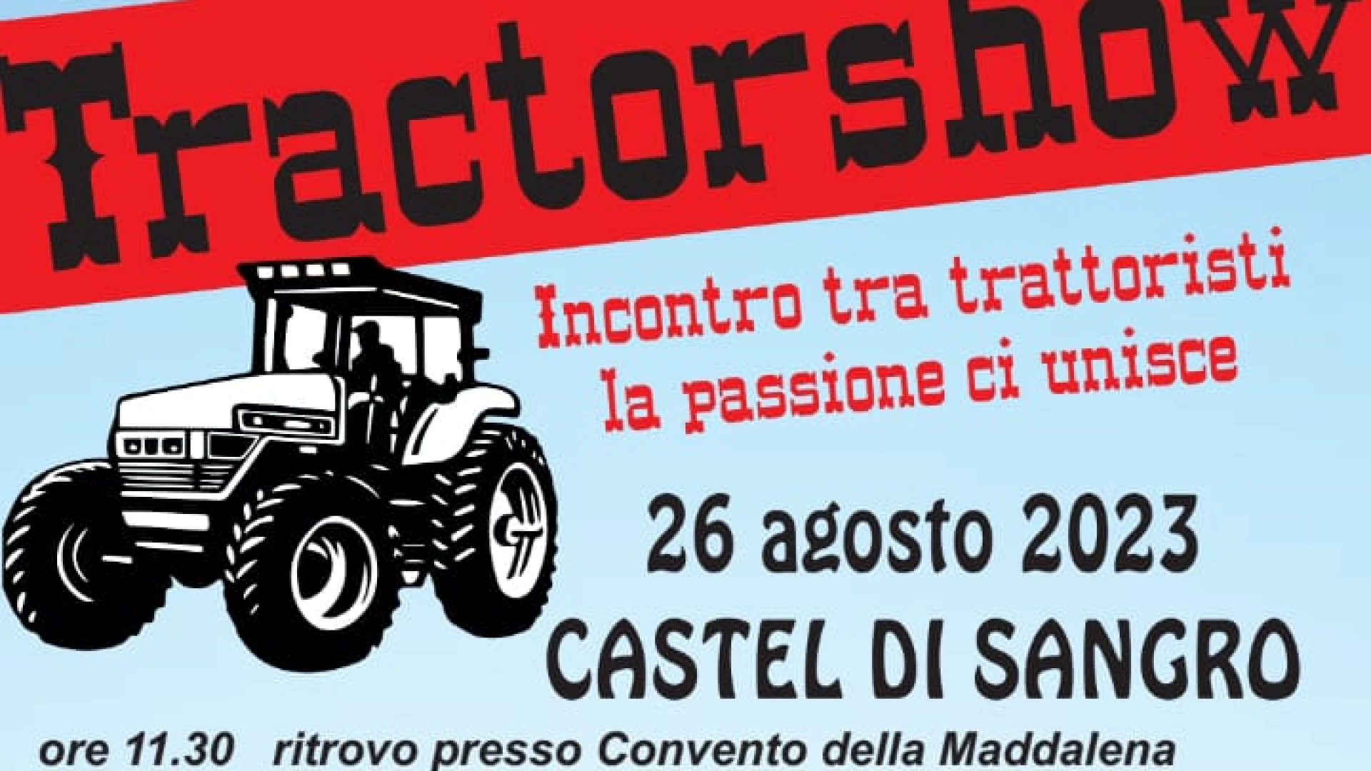 Castel Di Sangro: sabato 26 agosto appuntamento con l’edizione 2023 del Tractorshow.